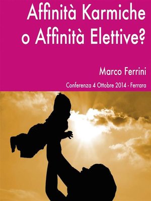 cover image of Affinità karmiche o affinità elettive?